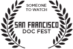 Someone to watch: San Francisco Doc Fest